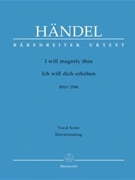 I Will Magnify Thee by Handel George Frideric - Kohs Andreas - for SATB (Ger/eng)