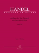 Anthem for the Funeral of Queen Caroline HWV 264 by Handel George Frideric for SSolo1/SSo