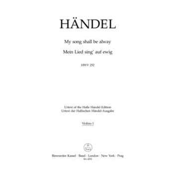 My song shall be alway HWV 252 by Handel George Frideric for