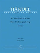 My Song Shall Be Alway by Handel George Frideric - Kohs Andreas - for SATB