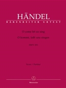 O come let us sing HWV 253 by Handel George Frideric for SSolo/TSol