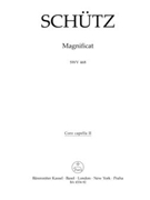 Magnificat SWV 468 -Composition for 2 instrumental choirs Favoritchoir (solo) 2 Capellchoirs (tutt by Schutz Heinrich for Mixed Choir