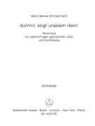 Kommt singt unserem Herrn (1960/1964) -Psalmlied fur Chor und Kontrabass- by Zimmermann Heinz W for