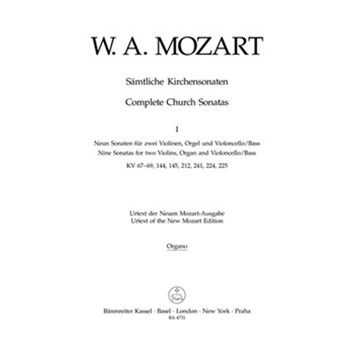 Complete Church Sonatas Volume 1 -Nine Sonatas for two Violins Organ and Violoncello/Bass- by Mozart Wolfgang Amadeus for