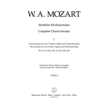 Complete Church Sonatas Volume 1 -Nine Sonatas for two Violins Organ and Violoncello/Bass- by Mozart Wolfgang Amadeus for