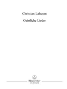 Geistliche Lieder -30 neue Gemeindelieder. Texte alterer und zeitgenossischer Dichter: H. Claudius by Lahusen Christian for Voices