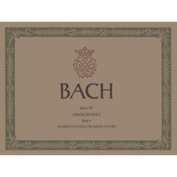Bearbeitungen fremder Werke -Orgelwerke Band 8- by Bach Johann Sebastian for