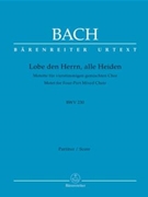 Lobet Den Herrn Alle Heiden - (Bwv 230) by Bach Johann Sebastian for SATB