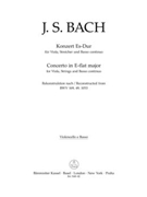 Concerto for Viola Strings and Basso continuo E-flat major -Reconstruction after the Cantatas BWV 1 by Bach Johann Sebastian for