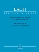 Keyboard Works Of Doubtful Authenticity by Bach Johann Sebastian for Piano