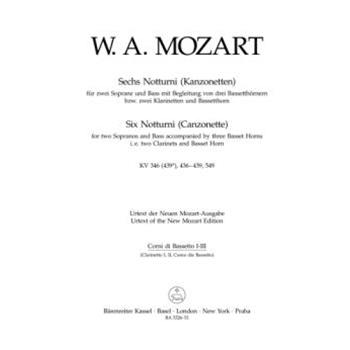 sechs Notturni (Kanzonetten) fur zwei Soprane und Bass mit Begleitung von drei Bassetthornern bzw. z by Mozart Wolfgang Amadeus for 2SSolo/BSo