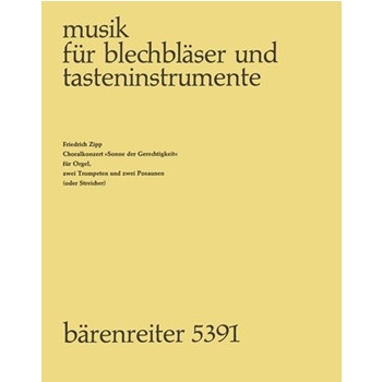 Sonne der Gerechtigkeit (1966) -Choralkonzert fur Blechblasintrumente instr. und Orgel- by Zipp Friedrich for 2Trp/3Trom