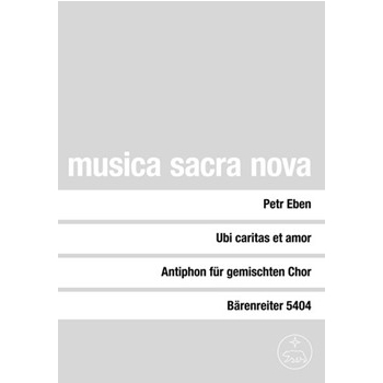 Ubi caritas et amor (1964) -Antiphon for the Washing of the Feet on Holy Thursday- (In memoriam Joha by Eben Petr for Mixed Choir