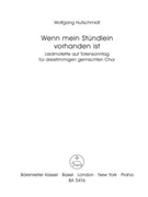 Wenn mein Stundlein vorhanden ist (1958) -Liedmotette auf den Totensonntag- by Hufschmidt Wolfgang for Mixed Choir