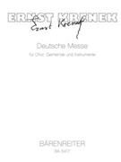 Deutsche Messe fur Chor Gemeinde und Instrumente (1968) -Ordinarium- by Krenek Ernst for Mixed Choir