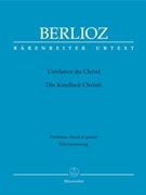 L'enfance Du Christ by Berlioz Hector - Wernhard Eike - for Vocal Scor