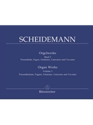 Organ Works Volume 3 -Praeambulums Fugues fantasies Canzonas and Toccatas- by Scheidemann Heinrich for Org