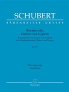 Rosamunde Furstin von Cypern D 797 -Romantic drama in vier acts with a musical accompaniment choru by Schubert Franz - Schellevis Hans - for ASolo/17sp