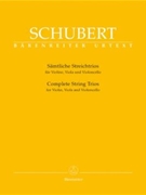 Complete String Trios by Schubert Franz for String Trio (Vln/vla/cel)