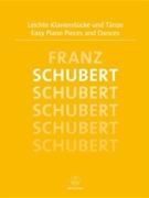Easy Piano Pieces & Dances by Schubert for Piano