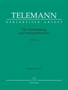 Die Auferstehung und Himmelfahrt Jesu TWV 6:6 -Oratorio- by Telemann Georg Philipp for 2SSolo/ASo