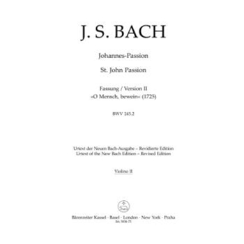 St. John Passion "O Mensch, bewein" BWV 245.2
