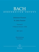St. John Passion "O Mensch, bewein" BWV 245.2