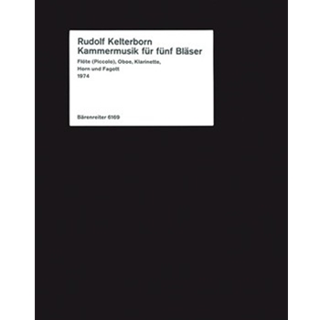 Kammermusik fur funf Blaser (1974) by Kelterborn Rudolf for Fl/Fl-Piccolo