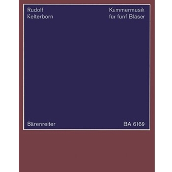 Kammermusik fur funf Blaser (1974) by Kelterborn Rudolf for FL/Fl-Piccolo