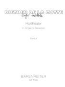 Hortheater 2: Klingende Gedanken (1976) -Szene fur einen Sprecher Summchor und Melodieinstrumente ( by Motte Diether de la for speaker/7I