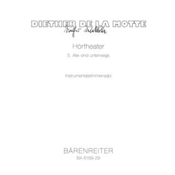 Hortheater 5: Alle sind unterwegs (1976) -Szene fur 18 Sprechstimmen und Melodieinstrumente- by Motte Diether de la for Instr-Mel