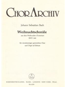 Christmas Chorales from the Christmas Oratorio BWV 248 by Bach Johann Sebastian for Mixed Choir
