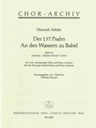 Der 137. Psalm "An den Wassern zu Babel" -Psalmen Davids Nr. 16- by Schutz Heinrich for 2Mixed cho