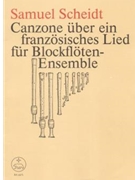 Canzone uber ein franzosisches Lied -recorderensemble auch andere Blas- oder Streichinstrumente mog by Scheidt Samuel for 2Recorder-