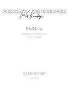 Multiplay (1973) -Kanonische Reflexionen fur 23 Spieler- by Wimberger Gerhard for Fl/Ob/clar