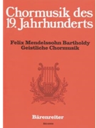 Geistliche Chormusik -Eine Auswahl von elf Satzen fur den gottesdienstlichen Gebrauch- by Mendelssohn Felix for Mixed Choir