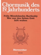 Wer nur den lieben Gott la?t walten -Cantata- by Mendelssohn Felix for SSolo/Mixe