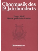 six geistliche Lieder nach Gedichten von Joseph von EichendOrff instr. by Wolf Hugo for Mixed Choir
