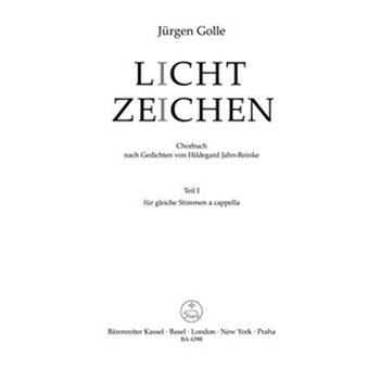 Lichtzeichen -Chorbuch nach Gedichten von Hildgard Jahn-Reinke Tei 1. 15 Satze fur Frauen- oder M/a by Golle Jurgen for Female cho