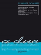 Schabbes Schabbes -14 Jiddische Lieder- by - Goden Peter - for 2Recorder-