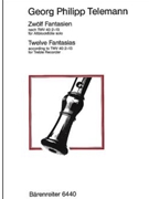 Twelve fantasies for treble recorder solo (according to the fantasies for flauto traverso solo TWV 4 by Telemann Georg Philipp - Harras Manfred - for Recorder-A