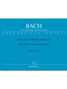 Eight Little Preludes & Fugues For Organ by Bach Johann Sebastian - Durr A - for Organ