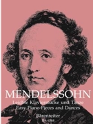 Easy Piano Pieces & Dances by Mendelssohn Felix for Piano