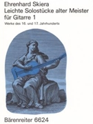 Leichte Solostucke alter Meister -12 Kompositionen des 16. und 17. Jahrhunderts fur 1 und 2 Gitarren by for Guitar/2gu