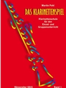 Das Klarinettenspiel Band 1 -Ein Lehr- und Spielbuch fur Kinder ab 8 Jahren im Einzel- und Gruppenu by Pohl Martin for Clarinet