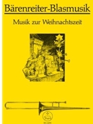 Musik zur Weihnachtszeit fur Blechblasintrumente instr. (Posaunenchor) -15 Chor- und Instrumentalsat by for Brass