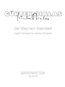 Der Weg nach Eisenstadt fur kleines Orchester (1980) -Haydn-Fantasien- by Bialas Gunter for Fl/Fl-Piccolo