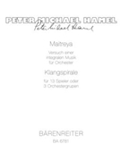 Maitreya. Versuch einer integralen Musik - Klangspirale (Spiral of Sounds) by Hamel Peter Michael for Orch