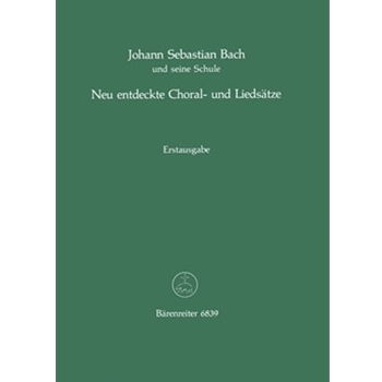 J.S. Bach und seine Schule -Neu entdeckte Choral- und Liedsatze aus der Bach-Sammlung des Chr.Fr. Pe by for Piano/Vocal