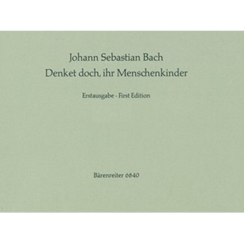 Denket doch ihr Menschenkinder -vierstimmiges geistliches Lied Erstausgabe- (Lied mit unterlegtem by Bach Johann Sebastian for Org/Harpis